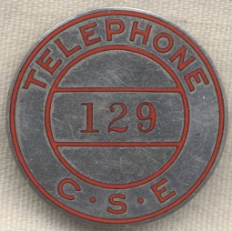 BEING RESEARCHED C.S.E. (Central States Electric?) Telephone Worker Badge NOT FOR SALE UNTIL IDed