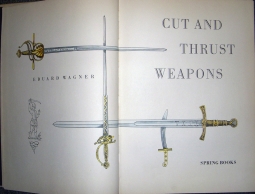 1969 "Cut and Thrust Weapons" by Eduard Wagner Reference Book Printed in Prague