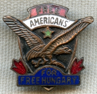 Beautiful Early WWII Donation Badge for Free Americans for Free Hungary