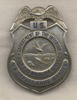 Early 1950s US Fish & Wildlife Service Deputy Game Warden Badge