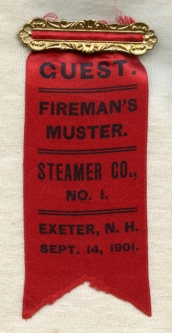 Nice 1901 Exeter, New Hampshire Fire Department Steamer Co. No. 1 Muster Guest Ribbon