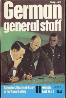 "German General Staff" Weapons Book No. 32 Ballantine's Illustrated History of the Violent Century