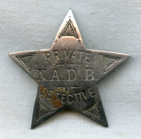 Great 1890s North American Detective Bureau (NADB) Badge