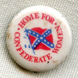 Scarce 1920s Home for Confederate Women Celluloid Donation Pin