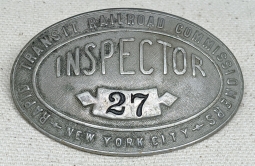 Rare Ca 1900 New York City Rapid Transit Railroad Commissioners Inspector Badge #27