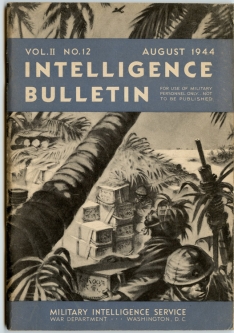 US Army "Intelligence Bulletin" Vol. 2 No. 12 MIS 461 August 1944