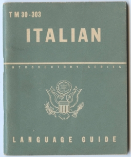 WWII (1943) US Army Technical Manual TM 30-303 Italian Language Guide