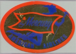 1950s American Airlines DC 7 "The Mercury" Baggage Label
