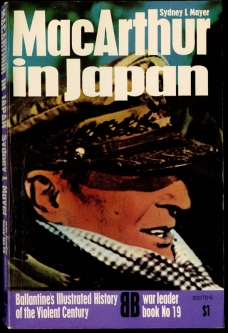 "MacArthur in Japan" War Leader Book No. 19 Ballantine's Illustrated History of the Violent Century