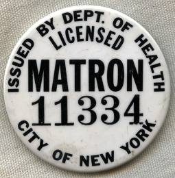 WWII Era New York City Dept. of Public Health Matron #'d Matron Badge