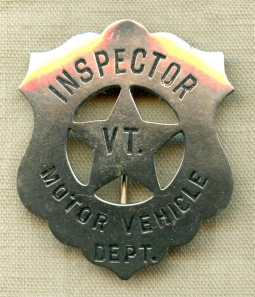 Ext. Rare ca 1925 FIRST ISSUE Vermont Motor Vehicle Dept Inspector Badge VT State Police Predecessor