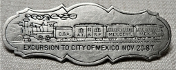 Ext Rare Old West Railroad Badge for Excursion to City of Mexico Nov 20th 1887