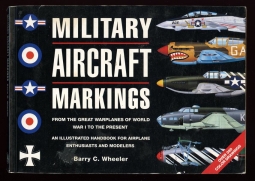 1992 "Military Aircraft Markings" by Barry C. Wheeler - Great Illustrated Reference