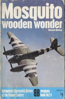 1971 "Mosquito: Wooden Wonder" Weapons Book No. 24 Ballantine's Illustrated History of World War II