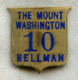 Wonderful 1st Issue (Ca. 1902) Mount Washington Hotel Bellman Badge #10