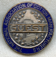 Ca. 1910 National Association of Cotton Manufacturers (NACM) Convention Guest Badge