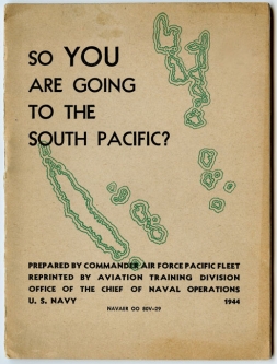 1944 NAVAER OO 80V-29 USN Aviator Guide "So You Are Going to the South Pacific?"