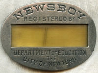 Nice Ca. 1900 New York City Newsboy Badge Issued by the Deptartment of Education