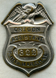 Rare 1920's - 1930's Oregon Assistant State Fire Marshal Badge #'d 322