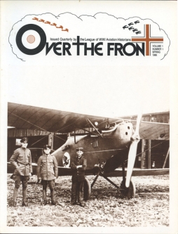 1st Issue "Over the Front" WWI Aviation History Journal Spring 1986 Vol. 1 No. 1