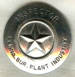 Scarce Circa 1930s Pennsylvania Bureau of Plant Industry Badge