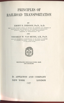 1927 Illustrated "Principles of Railroad Transportation" by Emory R. Johnson, Ph.D.