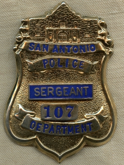 1960's-70's San Antonio Texas Police Sergeant Badge. #107