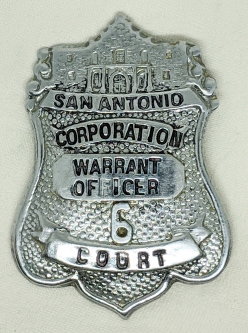 Rare 1940's - 50's San Antonio Police Corporation Court Warrant Officer Badge #6.