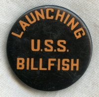 WWII USS Billfish SS-286 Celluloid Launch Badge Pin Portsmouth Navy Yard