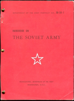 High Cold War Era 1958 Department of the Army Pamphlet No. 30-50-1 Handbook on the Soviet Army