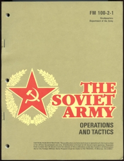 Late Cold War Era US Army  Field Manual FM 100-2-1 The Soviet Army: Operations and Tactics July 1984