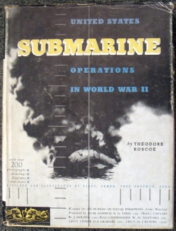 1950 "United States Submarine Operations in World War II" by Theodore Roscoe