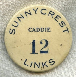 Rare Late Vintage 1920s Sunnycrest Links (Syracuse, New York) Celluloid Caddie Badge #12