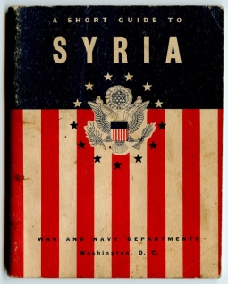 1943 United States Army & Navy "A Short Guide to Syria"