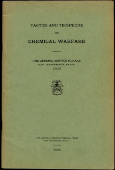 1926 US Army "Tactics and Technique of Chemical Warfare" Printed at Fort Leavenworth