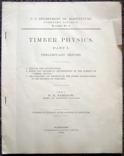1892 US Department of Agriculture Forestry Division Bulletin #6 "Timber Physics" Part I Report