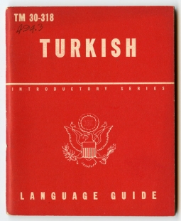 1944 US Army Technical Manual TM 30-318 "Turkish: A Guide to the Spoken Language"