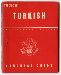 1944 US Army Technical Manual TM 30-318 "Turkish: A Guide to the Spoken Language" Nice Condition