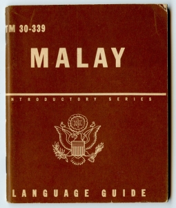 1945 US Army Technical Manual TM 30-339 "Malay: A Guide to the Spoken Language"