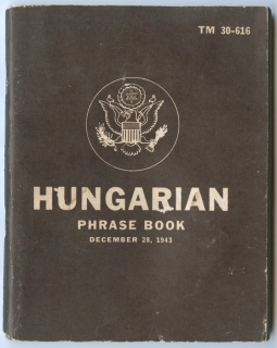 1950 Reprint of US Army Technical Manual TM 30-616 "Hungarian Phrase Book"