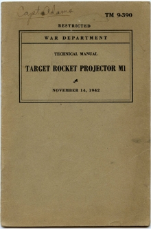 1942 US Army Technical Manual TM 9-390 "Target Rocket Projector M1"