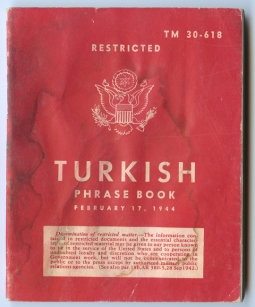 1944 Restricted US Army Technical Manual TM 30-618 "Turkish Phrase Book"