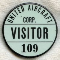 WWII United Aircraft Corp. (Pratt & Whitney, Sikorsky, Chance-Vought) Factory Visitor Badge