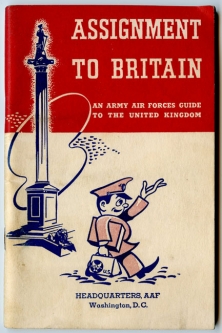 1942 USAAF "Assignment to Great Britain: An Army Air Forces Guide to the United Kingdom"