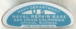 WWII US Navy Dept. Naval Repair Base (San Diego, California) Official Business Badge
