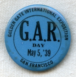 Very Late Grand Army of the Republic (GAR) Celluloid Pin from 1939 San Francisco Exposition