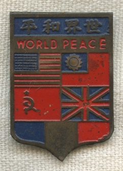 BEING RESEARCHED - Unknown Chinese World Peace Pin with Allied Flags