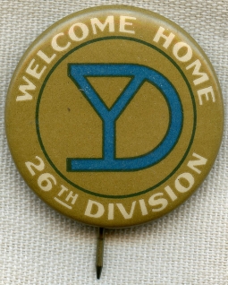 Great WWI US Army 26th Yankee Division 'Welcome Home' Celluloid Pin