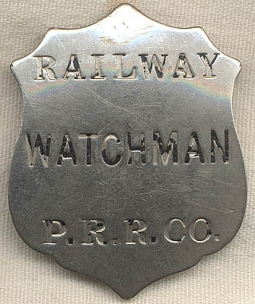 Ca. 1900 Pennsylvania Railroad Co. Railway Watchman Badge