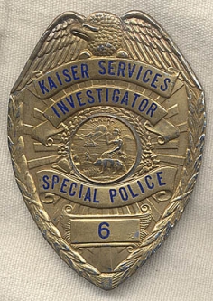 1930s California Kaiser Services Investigator for Special Police #6 Badge